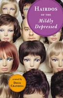   Hairdos of the Mildly Depressed
