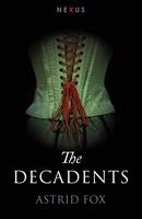   The Decadents