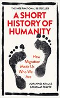   A Short History of Humanity