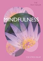   Tiny Healer: Mindfulness