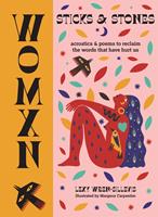   WOMXN: Sticks and Stones