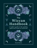   The Wiccan Handbook