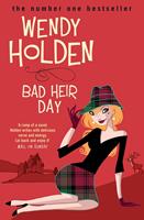   Bad Heir Day
