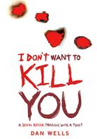   I Don't Want To Kill You