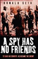   A Spy Has No Friends