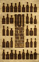   101 Whiskies to Try Before You Die (Revised & Updated)