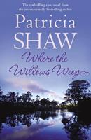   Where the Willows Weep
