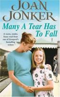   Many a Tear has to Fall