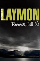   Darkness, Tell Us