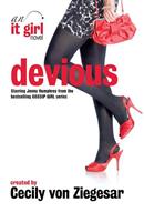   Devious: An It Girl Novel