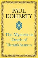   The Mysterious Death of Tutankhamun