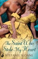   The Saint Who Stole My Heart: Regency Rogues Book 4