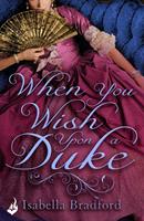   When You Wish Upon A Duke: Wylder Sisters Book 1