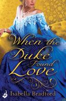   When The Duke Found Love: Wylder Sisters Book 3