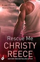   Rescue Me: Last Chance Rescue Book 1