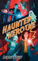   Haunted Heroine