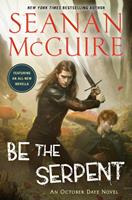   Be the Serpent