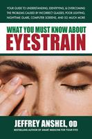   What You Must Know About Eyestrain