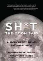  Sh*t the Moon Said