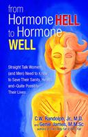   From Hormone Hell to Hormone Well