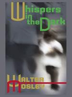   Whispers in the Dark
