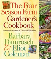   The Four Season Farm Gardener's Cookbook
