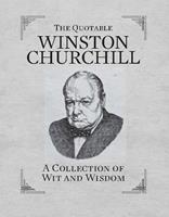   The Quotable Winston Churchill