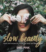   Slow Beauty