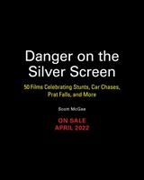   Danger on the Silver Screen