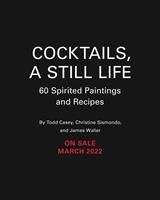   Cocktails, A Still Life