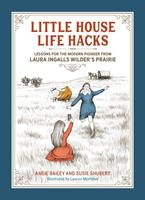   Little House Life Hacks