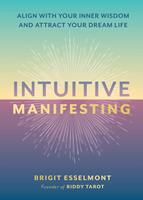   Intuitive Manifesting
