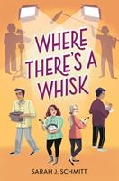   Where There's a Whisk