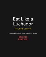   Eat Like a Luchador