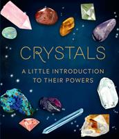   Crystals