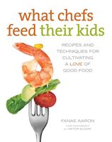   What Chefs Feed Their Kids