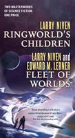   Ringworld's Children and Fleet of Worlds
