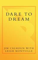   Dare to Dream