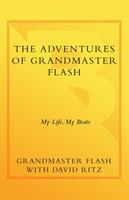   The Adventures of Grandmaster Flash