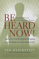   Be Heard Now!