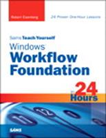   Sams Teach Yourself Windows Workflow Foundation (WF) in 24 Hours