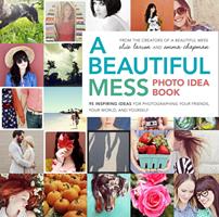   A Beautiful Mess Photo Idea Book