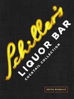   Schiller's Liquor Bar Cocktail Collection