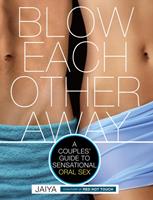   Blow Each Other Away