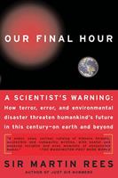   Our Final Hour