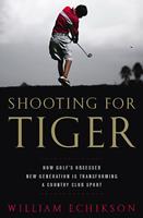   Shooting for Tiger