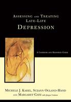   Assessing And Treating Late-life Depression: A Casebook And Resource Guide