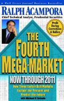The Fourth Mega-Market, Now Through 2011
