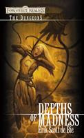   Depths of Madness