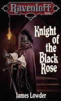   Knight of the Black Rose